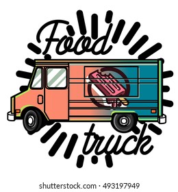 Color vintage Food truck emblem. Vector illustration, EPS 10