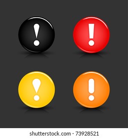 Color web 2.0 button with attention sign. Round shape with reflection and shadow on gray. 10 eps