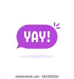 color yay speech bubble like hooray. flat cartoon style trend modern logotype graphic design element isolated on white background. concept of exclamation or whoop of delight and positive expression