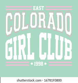 Colorado girl club slogan vector illustration for t-shirt and other uses