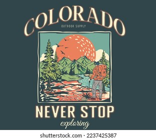 Colorado graphic print design for apparel  t shirt  sticker  poster  wallpaper   others  Never stop exploring artwork for men   women  boy   girl 