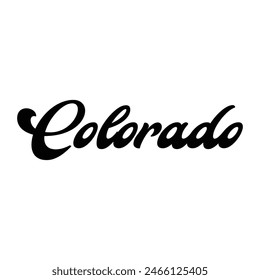 Colorado hand made script font. Vector Colorado text typography design for tshirt hoodie baseball cap jacket and other uses vector