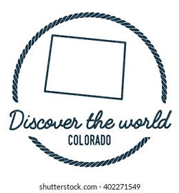 Colorado Map Outline. Vintage Discover the World Rubber Stamp with Colorado Map. Hipster Style Nautical Rubber Stamp, with Round Rope Border. USA State Map Vector Illustration.
