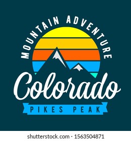 Colorado. Pikes peak. Tee print with slogan. Typography for t shirt, hoodie or sweatshirt.