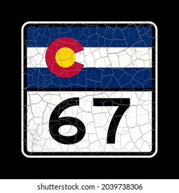 Colorado State Road 67, retro style, old cracked paint sign