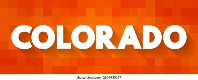 Colorado text with long shadows on a modern textured pixelated background, conceptual design representing the state, travel, geography, tourism, vacation, landmark, nature, exploration, and destination