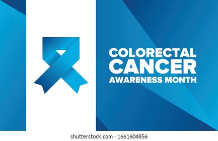 Colorectal Cancer Awareness Month. Celebrate annual in March. Control and protection. Prevention campaign. Medical health care concept. Poster with blue ribbon. Banner, background. Vector illustration