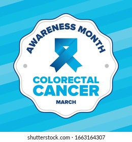 Colorectal Cancer Awareness Month. Celebrate annual in March. Control and protection. Prevention campaign. Medical health care concept. Poster with blue ribbon. Banner, background. Vector illustration