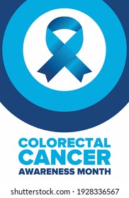 Colorectal Cancer Awareness Month. Celebrate annual in March. Control and protection. Prevention campaign. Medical health care concept. Poster with blue ribbon. Banner, background. Vector illustration