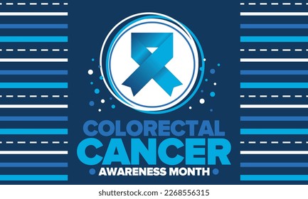 Colorectal Cancer Awareness Month. Celebrate annual in March. Control and protection. Prevention campaign. Medical health care concept. Poster with blue ribbon. Banner, background. Vector illustration