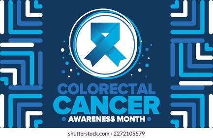 Colorectal Cancer Awareness Month. Celebrate annual in March. Control and protection. Prevention campaign. Medical health care concept. Poster with blue ribbon. Banner, background. Vector illustration