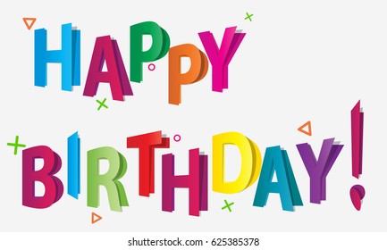 Colored 3D letters look like postcards. Happy Birthday. Editable eps10 Vector.