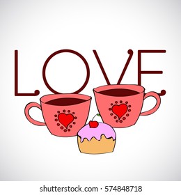 colored abstract vector illustration with cups of tea and cake on love