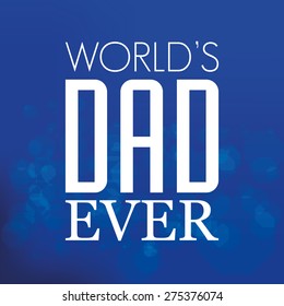 Colored background with text for father's day. Vector illustration