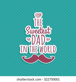 Colored background with text for father's day
