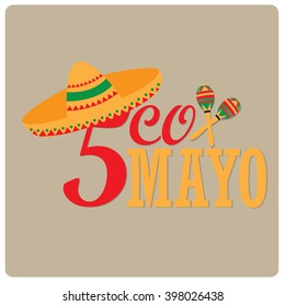 Colored background with text, a hat and a pair of shakers. Cinco de Mayo background.