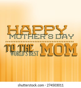 Colored background with text for mother's day. Vector illustration