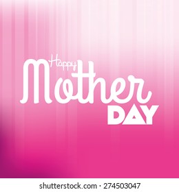 Colored background with text for mother's day. Vector illustration