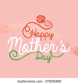 Colored background with text and a rose for mother's day