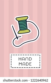 Colored badge with needles and thread. "Hand made" sign on simple background. Simple knit / crochet emblem design. Doodle hand draw art. Wool handmade shop logo or tag for masters.