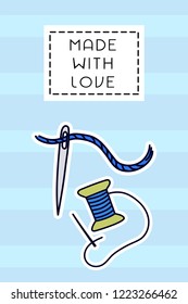 Colored badge with tailor stuff: needles and thread. "Made with love" sign on simple background. Simple knit / crochet emblem design. Doodle hand draw art. Wool handmade shop logo or tag for masters.