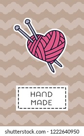 Colored badge with wool yarn and knitting needles. "Hand made" sign on simple background. Simple knit / crochet emblem design. Doodle hand draw art. Wool handmade shop logo or tag for masters. 