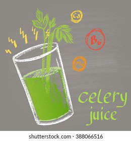 Colored chalk painted illustration of celery  juice. Infographic. Fitness theme.