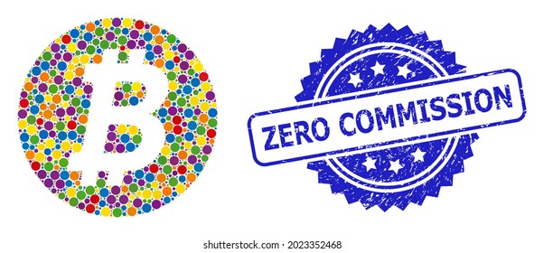 Colored collage bitcoin coin, and Zero Commission corroded rosette stamp seal. Blue stamp includes Zero Commission caption inside rosette.