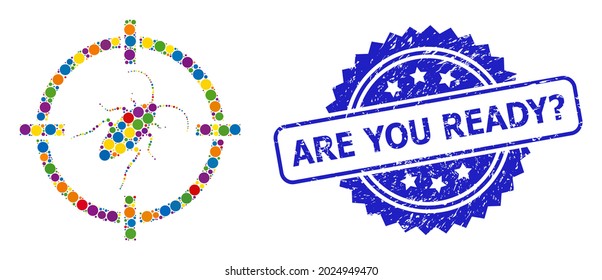 Colored collage target cockroach, and Are You Ready Question corroded rosette seal. Blue stamp seal has Are You Ready Question caption inside rosette.