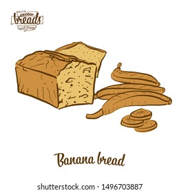 Colored drawing of Banana bread bread. Vector illustration of Sweet bread food, usually known in United States. Colored Bread sketches.