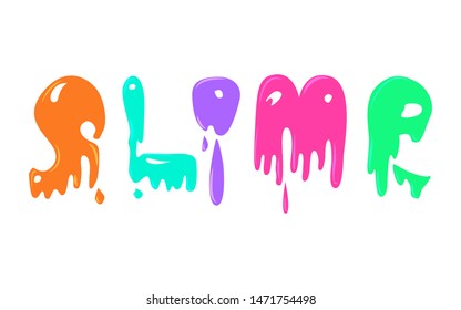 The colored exaggerated letters of the word slime, a popular children's toy, can also be used as abstract shapeless spots to indicate a fluid and viscous mass.