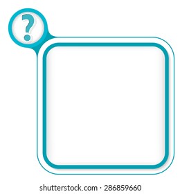 Colored frame for your text and question mark