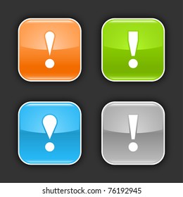 Colored glossy rounded square buttons with attention sign with shadow on gray. 10 eps