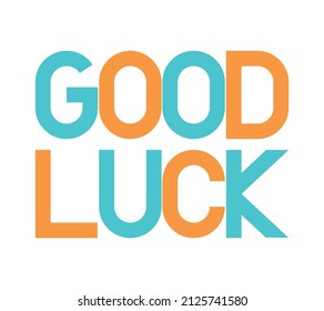 colored good luck lettering over white