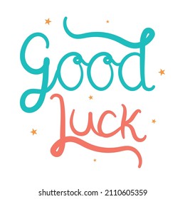 colored good luck script over white