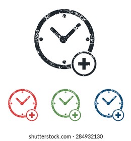 Colored grunge icon set with image of clock with plus, isolated on white
