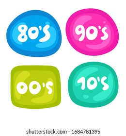 Colored icons in a bright style. Lettering - 80s, 90s, 00s, 10s. Collection of vector tickets, labels, stamps, stickers. Vector black glossy button, comics, gaming style. Doodle cartoon appearance