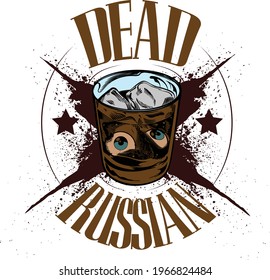 Colored Illustration of Black Russian cocktail. Filled glass with eyes bulbs and ice cubes, and Dead Russian text with grunge background.
