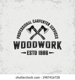 Colored illustration of crossed axes, text on a background with a grunge texture. Vector illustration in vintage style for emblem, poster, label, sticker. Professional carpenter services.