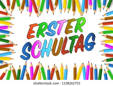 colored pencils arranged around words ERSTER SCHULTAG, German for first day of school vector illustration