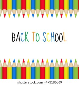 Colored pencils frame for text. Back to school frame, invitation. Vector illustration