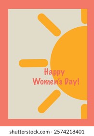 Colored postcard with the inscription Happy Women's Day. Bright flowers, sun, leaves.