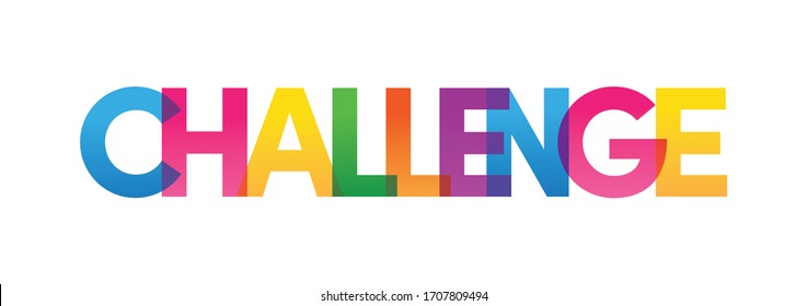 Colored Rainbow Text. The Word Challenge. Vector Banner. Corporate Concept. Gradient Text. Transparency Letters