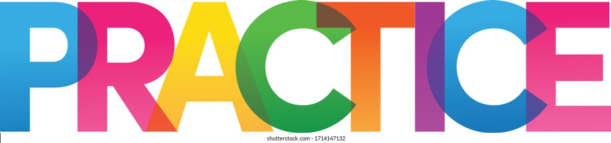 Colored rainbow text. The word Practice. Vector banner. Corporate concept. Gradient Text. Transparency Letters