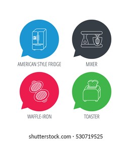 Colored speech bubbles. American style refrigerator, mixer and toaster icons. Waffle-iron linear sign. Flat web buttons with linear icons. Vector