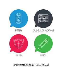 Colored speech bubbles. Battery, pencil and protection shield icons. Vacation calendar linear sign. Flat web buttons with linear icons. Vector