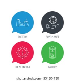 Colored speech bubbles. Save planet, factory and battery icons. Solar energy linear sign. Flat web buttons with linear icons. Vector