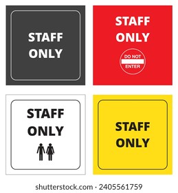 Colored staff only banners on a white background