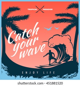 Colored surfing poster with big title white catch the wave enjoy life and surfer on the wave vector illustration