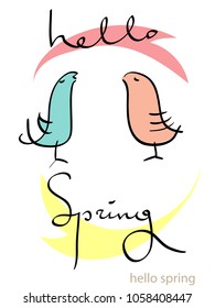 Colored vector illustration of two birds pink and blue, two crescents. The inscription written by hand - Hello spring.